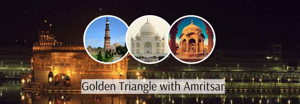 Golden Triangle with Amritsar 