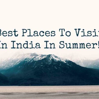 best places to visit In India